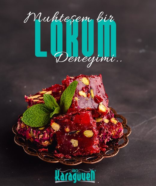 muhtesem bir lokum deneyimi